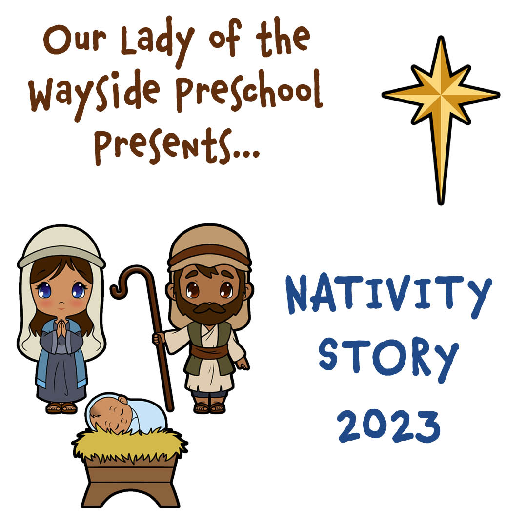 our-lady-of-the-wayside-catholic-church-olw-pre-school-nativity-story